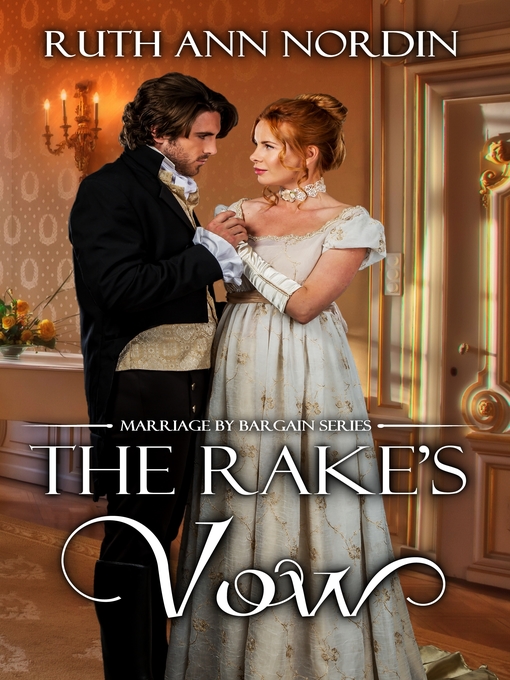Title details for The Rake's Vow by Ruth Ann Nordin - Available